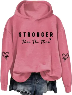 Stronger Than The Storm Hoodie for women,Women'S Fun Letter Print Sweatshirt Stronger Than The Storm Sweatshirt